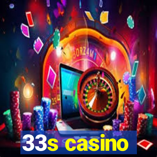 33s casino